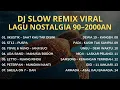 Lagu Lagu Nostalgia 90-2000an Paling Bikin Kangen 😭 | DJ Remix Indonesia – Djella Beats