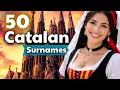 Have One of These Last Names You Might Have Catalan Roots