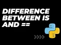 Difference Between is and in Python