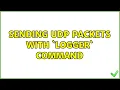 Sending UDP packets with logger command 2 Solutions