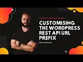 How to customise the WordPress REST API URL prefix wp-json