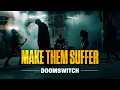 Make Them Suffer - Doomswitch (Official Music Video)