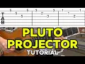 Easiest - Pluto Projector | Step-by-Step Tutorial (with Guitar Tab)