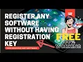 Register any software without having any registration key 100 working and real