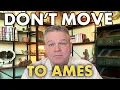 WHAT YOU SHOULD KNOW BEFORE MOVING TO AMES IOWA Cons Of Living In Ames Iowa