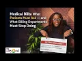 Medical Bills What Patients Must Ask and What Billing Departments Must Stop Doing