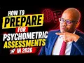How to prepare for Psychometric Assessments in 2026