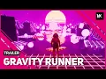 Gravity Runner Trailer - Coming To Steam