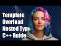 Understanding Template Function Overload for Nested Type in C