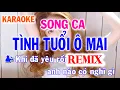 Download Lagu Tình Tuổi Ô Mai Remix Karaoke Song Ca Nhạc Sống - Phối Mới Dễ Hát - Nhật Nguyễn