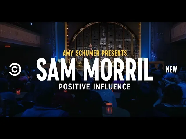 Sam Morril Is a Positive Influence - Comedy Central Stand-Up