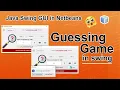 Guessing Game in Java Swing NetBeans Advanced