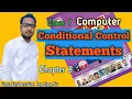 Class 7 Conditional Control Statements Chapter 8 Computer By Ajay Computech