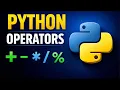 Python Operators Explained in 8 Minutes Beginner Friendly