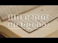 009 SURAH AT TAUBAH | (THE REPENTANCE) | AHMAD AL SHALABI
