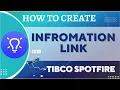 How to create Information Link in Spotfire Spotfire Tutorial