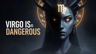 VIRGO Why This Calm Zodiac Sign Is Actually the Most Dangerous