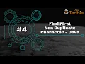 Find First Non Duplicate Character From String - Java WeTechie