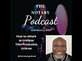 How to obtain an Indiana Title Producers License for Notaries