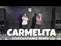 Lagu Carmelita - chacha dance remix | Cha Cha dance | Cha Cha remix | let me love you Carmelita | zumba