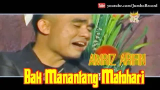 Download BAK MANANTANG MATOHARI - Amriz Arifin -  dangdut minang MP3
