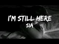 Download Lagu Sia - I'm Still Here (LYRICS)