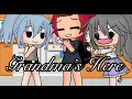 Grandma s Here Gacha Life Meme Funny ilysm ilyguys