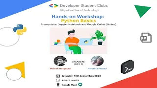 Hands on workshops on Python Basic Day 1 DSC-SIT Jupyter Notebook Google Colab
