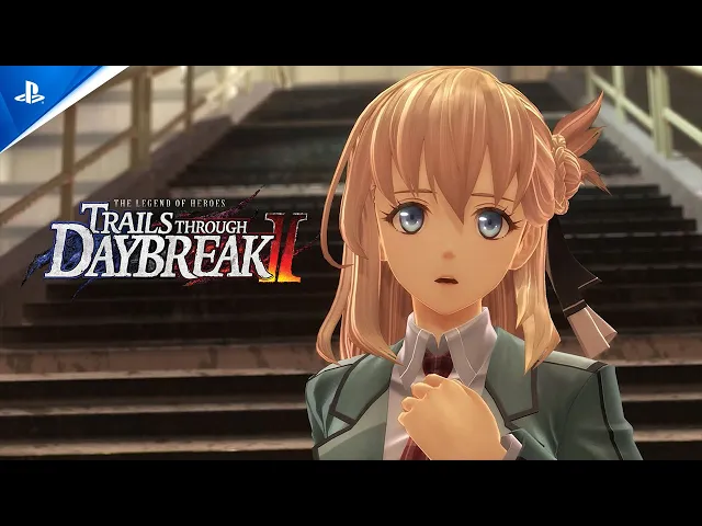 The Legend of Heroes: Trails through Daybreak II -  Launch Trailer | PS5 &amp; PS4 Games