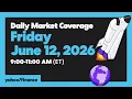 Yahoo Finance Live US stocks rise with historic SpaceX IPO Iran peace odds in focus