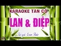 Download Lagu Chuyện tình Lan và Điệp | Karaoke tân cổ | nhạc hay