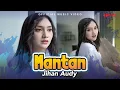 Lagu Jihan Audy - Mantan (Official Music Video)