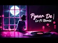 Download Lagu Pyaar De [Slowed+Reverb] Ankit Tiwari | Beiimaan Love | Vintage Vibe