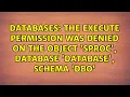 The EXECUTE permission was denied on the object SPROC database DATABASE schema dbo