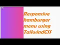 Responsive Hamburger Menu With HTML TAILWINDCSS JS