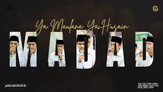 Download MADAD YA MAUALANA YA HUSAIN  | SUKAROL MUNSYID MP3