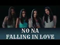 Download Lagu NO NA - Falling In Love Lyrics