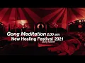 Download Lagu Gong Meditation at New Healing Festival 2021 by Gong Master (relaxing, soothing, deep and beautiful)