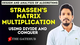 Strassen s Matrix Multiplication GATECSE DAA