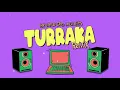 TURRAKA RMX (Kaleb Di Masi,ECKO,Blunted Vato,Papichamp) | Franco Arruda ft. Zito Dj, Mauri Acosta Dj
