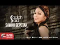 Download Lagu Sadiah Said - Sawah Sepetak [OFFICIAL]