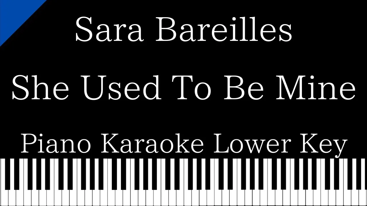 【Piano Karaoke Instrumental】She Used To Be Mine / Sara Bareilles【Lower Key】 【Piano Karaoke Instrumental】She Used To Be Mine / Sara Bareilles【Lower Key】