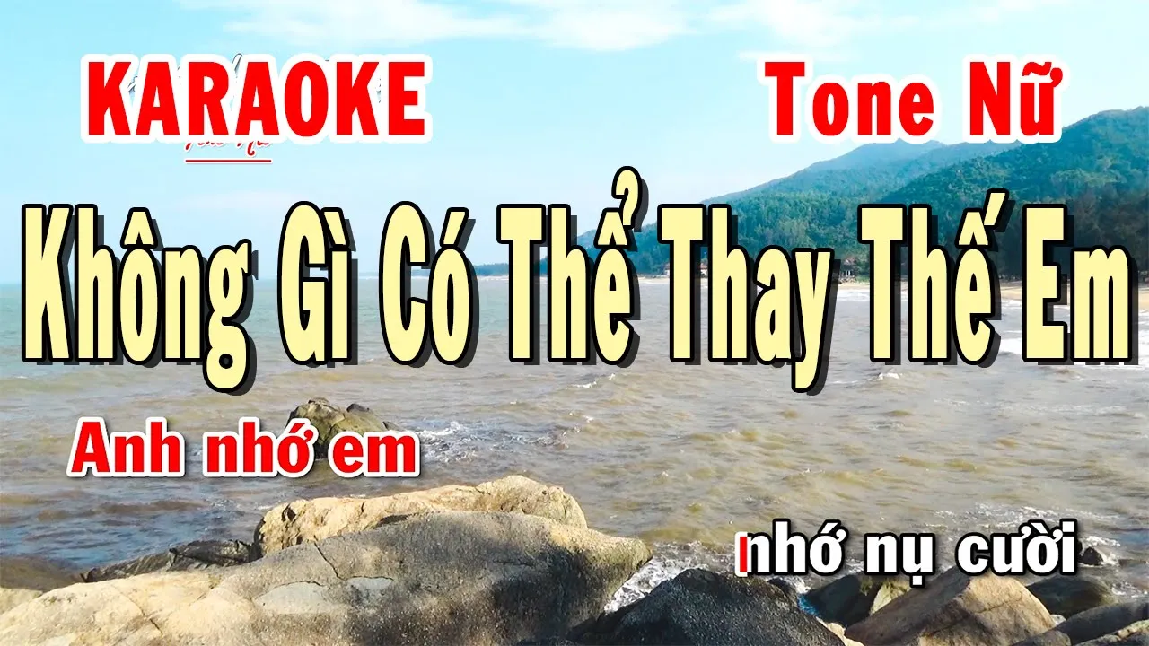 Không Gì Có Thể Thay Thế Em  