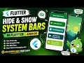 Flutter Tutorial Show and Hide System Bars Customize Status and Navigation Bars Flutter