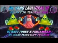 Download Lagu DJ KEJU JOGET X PERJAMBAN SLOWMO JEDAG JEDUG TIKTOK TERBARU 2021 YANG LAGI VIRAL