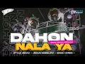 Download Lagu DJ DAHON NALA YA‼️JEDAG JEDUG NGESLOW X JARANAN DOR BASS GLERR • DICKY ANDIKA