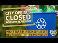 No trash pick up New Year s Day