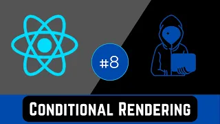 Conditional Rendering Components React Tutorial for Beginners