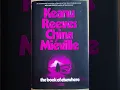 The Book of Elsewhere by Keanu Reeves and China Mieville book review