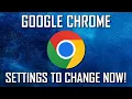 12 Chrome Browser Settings You Should Change